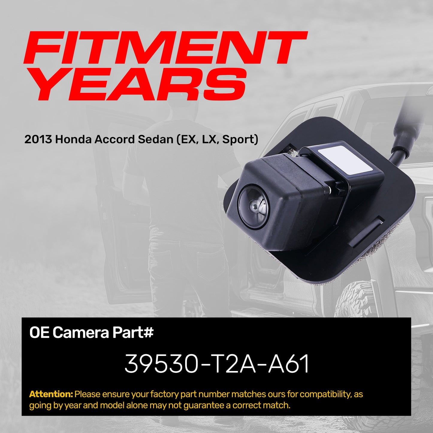 Honda Accord Sedan EX, LX, Sport Model (2013) OEM Replacement Backup Camera OE Part # 39530-T2A-A61