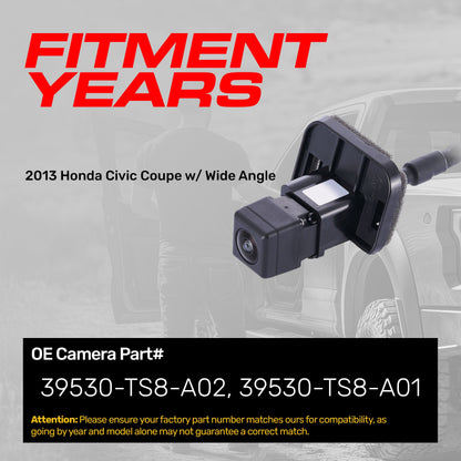 Honda Civic Coupe w/ Wide Angle (2013) OEM Replacement Backup Camera OE Part # 39530-TS8-A01, 39530-TS8-A02