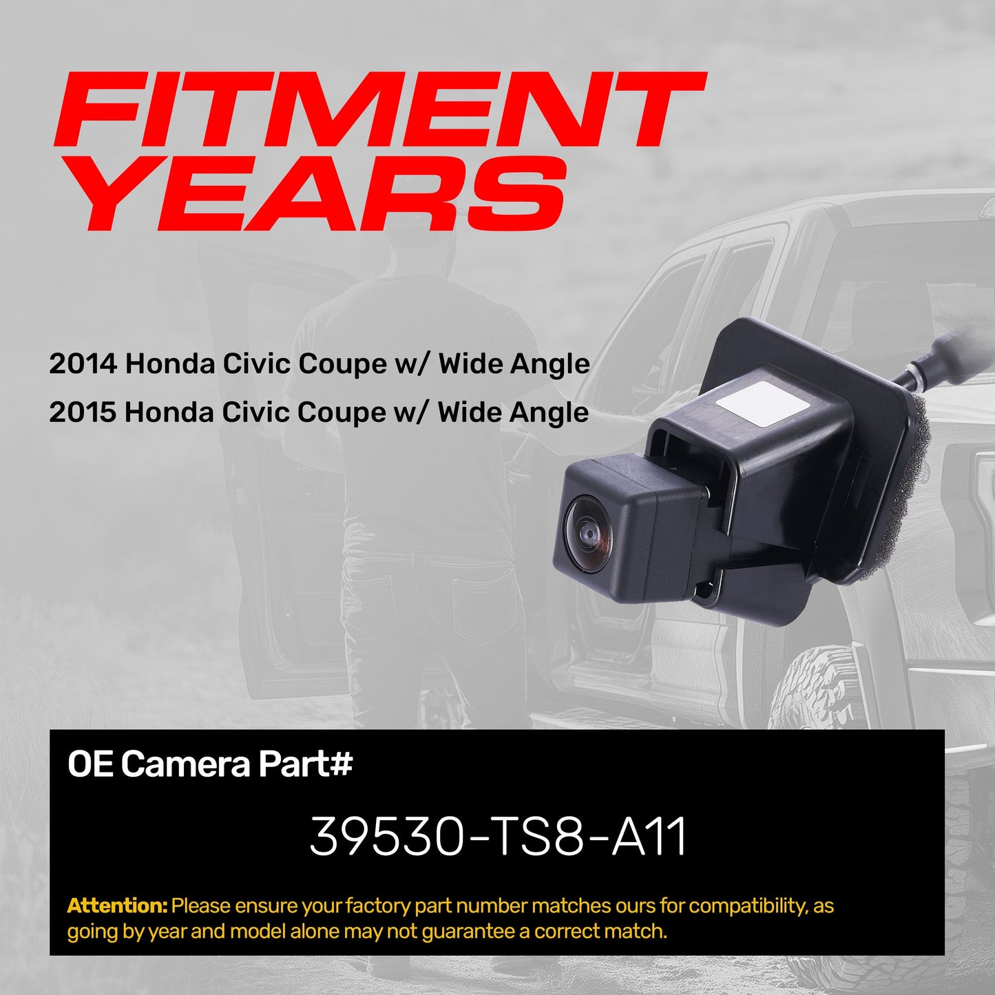 Honda Civic Coupe w/ Wide Angle (2014-2015) OEM Replacement Backup Camera OE Part # 39530-TS8-A11