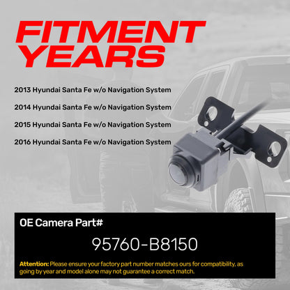 Hyundai Santa Fe w/o Navigation System (2013-2016) OEM Replacement Backup Camera OE Part # 95760-B8150