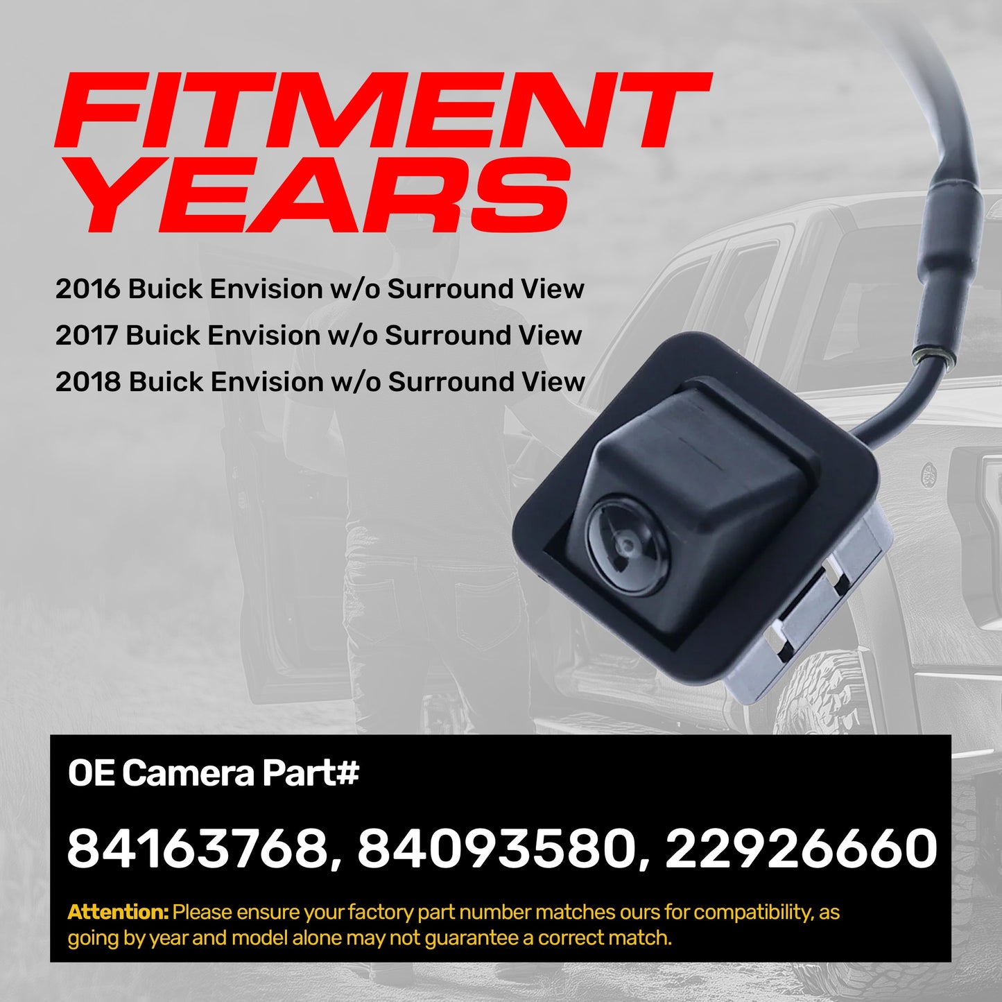 Buick Envision w/o Surround View (2016-2018) OEM Replacement Backup Camera OE Part # 84163768, 84093580, 22926660