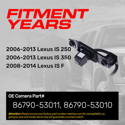 Lexus IS 250/350 (2006-2013), IS F (2008-2014) OEM Replacement Backup Camera OE Part # 86790-53010, 86790-53011