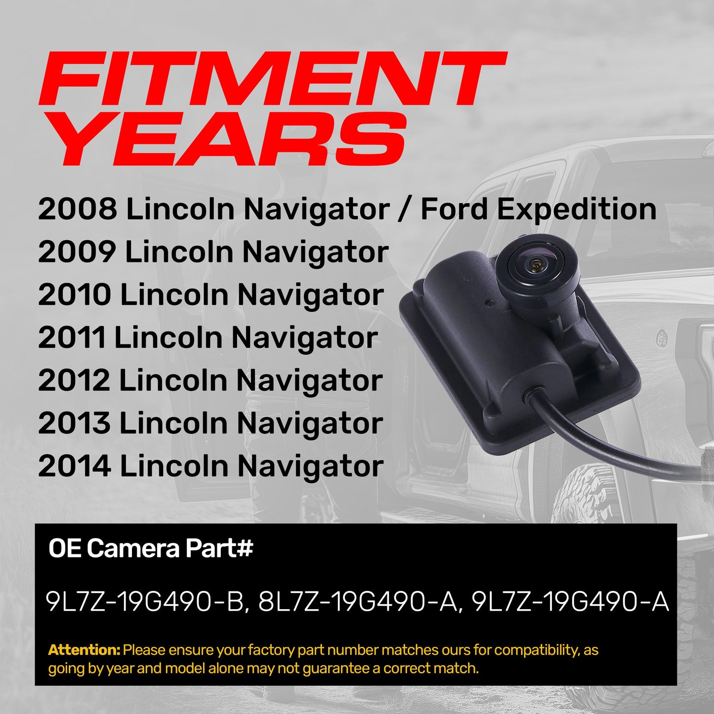 Lincoln Navigator (2008-2014) / Ford Expedition (2008) OEM Replacement Backup Camera OE Part # 8L7Z-19G490-A, 9L7Z-19G490-A, 9L7Z-19G490-B