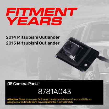 Mitsubishi Outlander (2014-2015) OEM Replacement Backup Camera OE Part # 8781A043