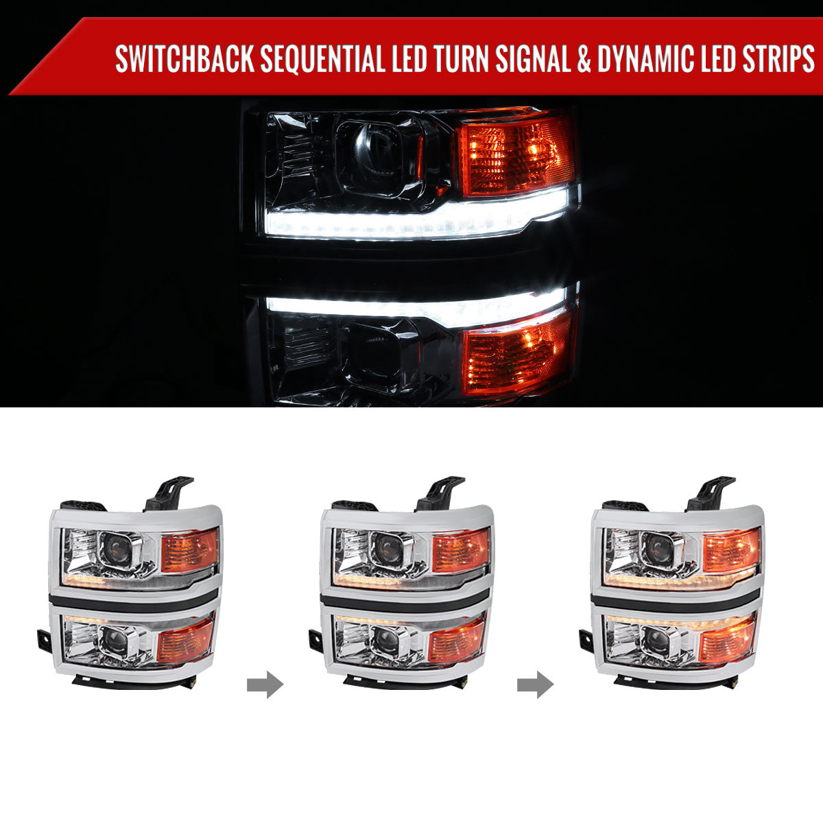 2014-2015 Chevrolet Silverado 1500 Switchback Sequential LED Bar Projector Headlights (Chrome Housing/Clear Lens)