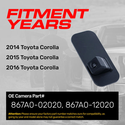 Toyota Corolla (2014-2016) OEM Replacement Backup Camera OE Part # 867A0-02020, 867A0-12020