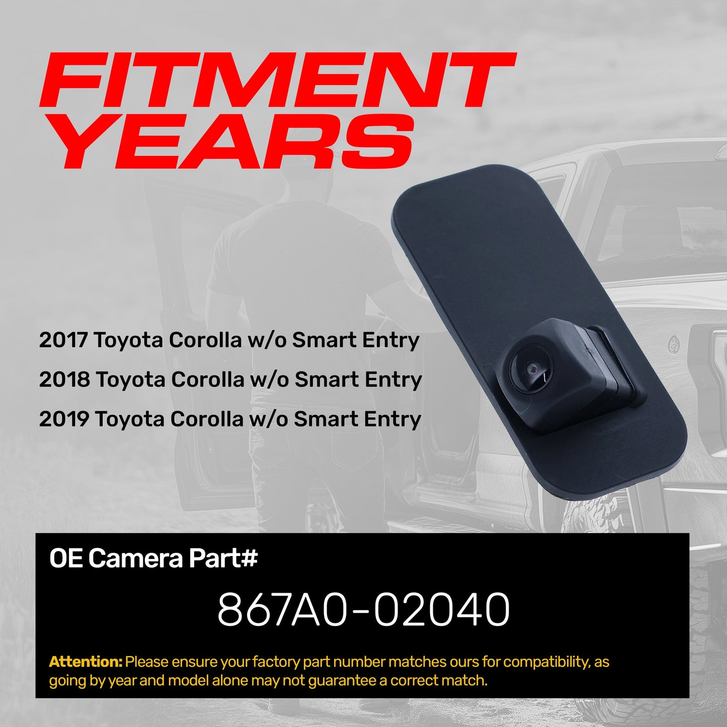 Toyota Corolla w/o Smart Entry (2017-2019) OEM Replacement Backup Camera OE Part # 867A0-02040
