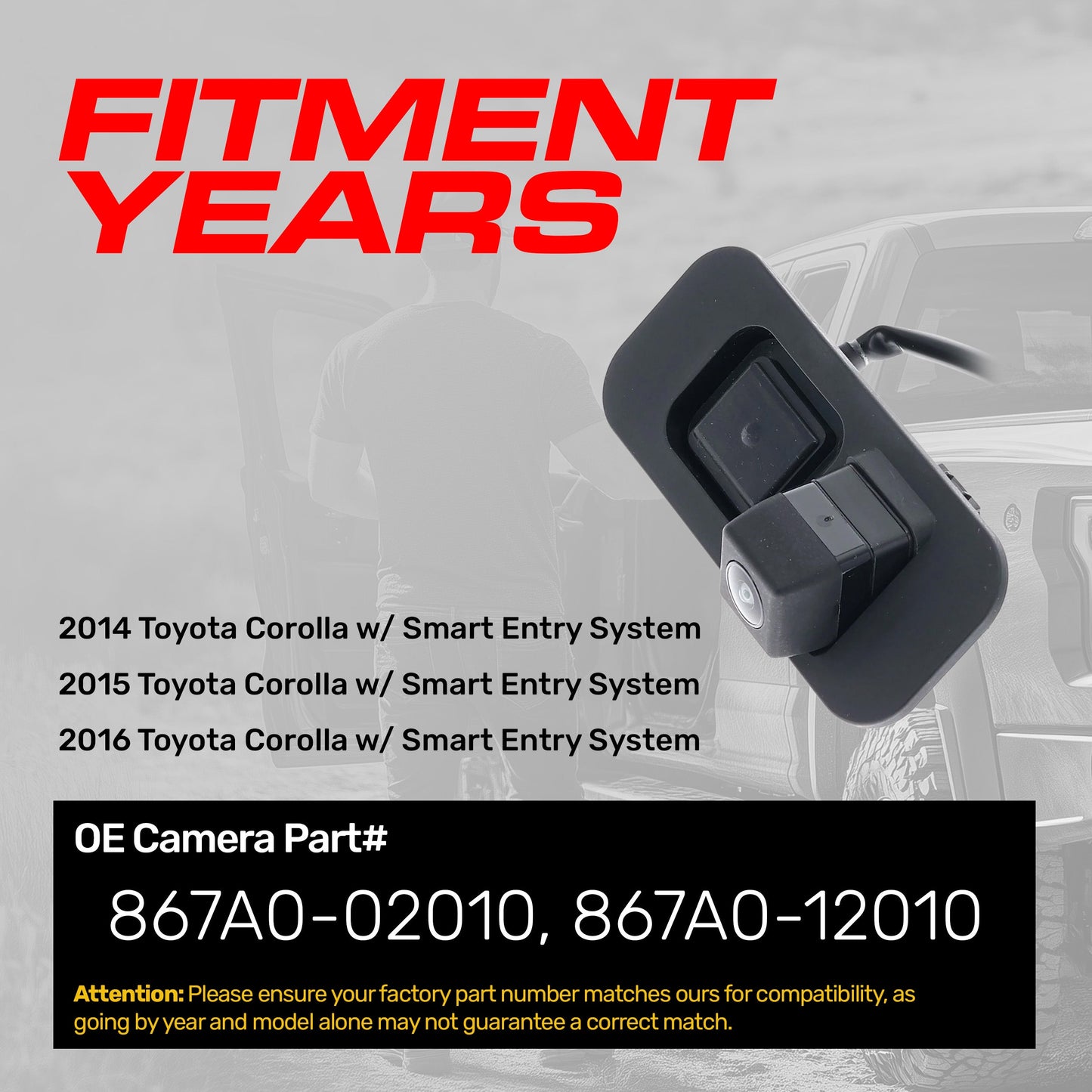 Toyota Corolla w/ Smart Entry System (2014-2016) OEM Replacement Backup Camera OE Part # 867A0-02010, 867A0-12010