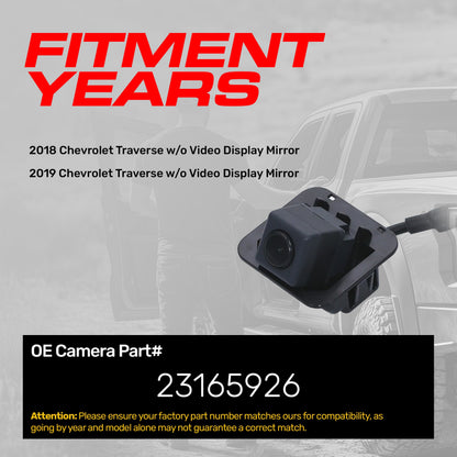 Chevrolet Traverse w/o Video Display Mirror (2018-2019) OEM Replacement Backup Camera OE Part  # 23165926