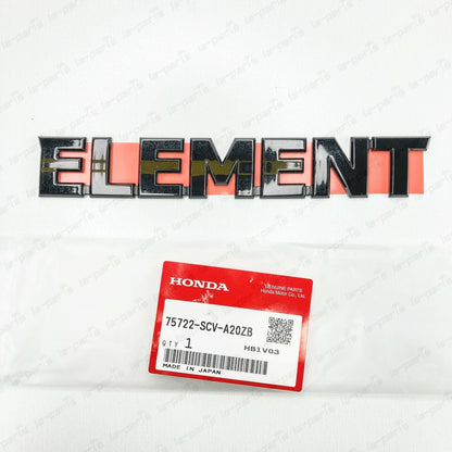 GENUINE HONDA 07-08 ELEMENT NAMEPLATE "ELEMENT" BADGE BLACK  75722-SCV-A20ZB