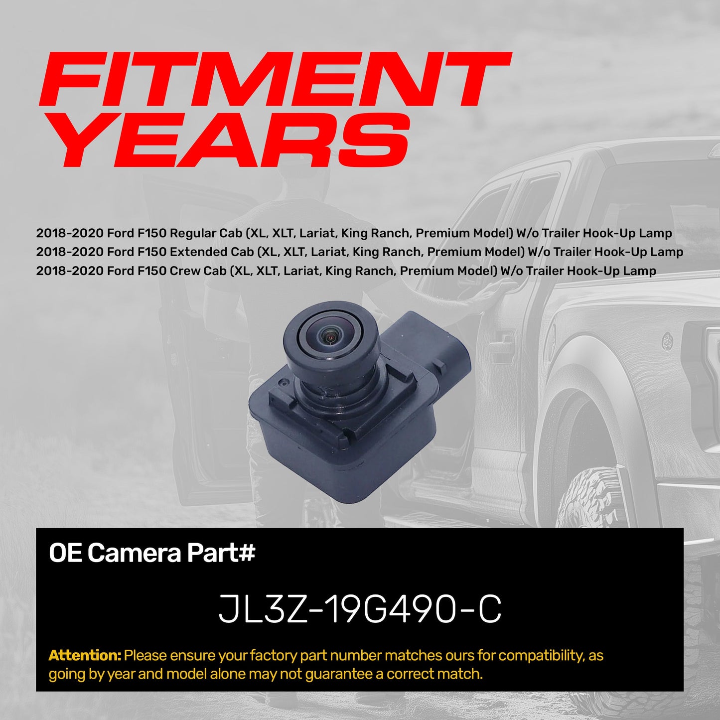 Ford F150 Regular Cab / Extended Cab / Crew Cab w/o Trailer Hook-Up Lamp (2018-2020) OEM Replacement Backup Camera OE Part # JL3Z-19G490-C