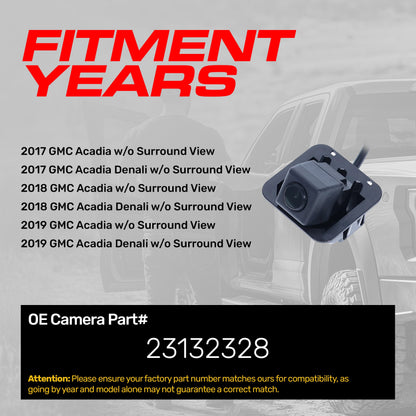 GMC Acadia/Denali w/o Surround View (2017-2019) OEM Replacement Backup Camera OE Part # 23132328