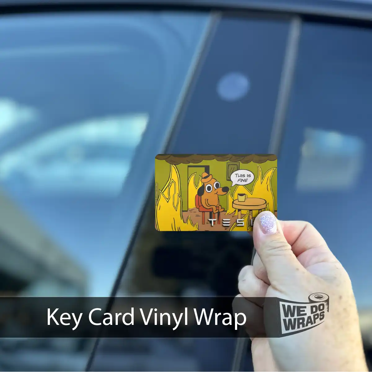 This is Fine Meme | NFC Key Card Wrap