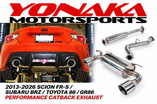 Yonaka 2013-2026 Scion FR-S / Subaru BRZ  / Toyota 86 / GR86 Performance Catback Exhaust - FREE SHIPPING