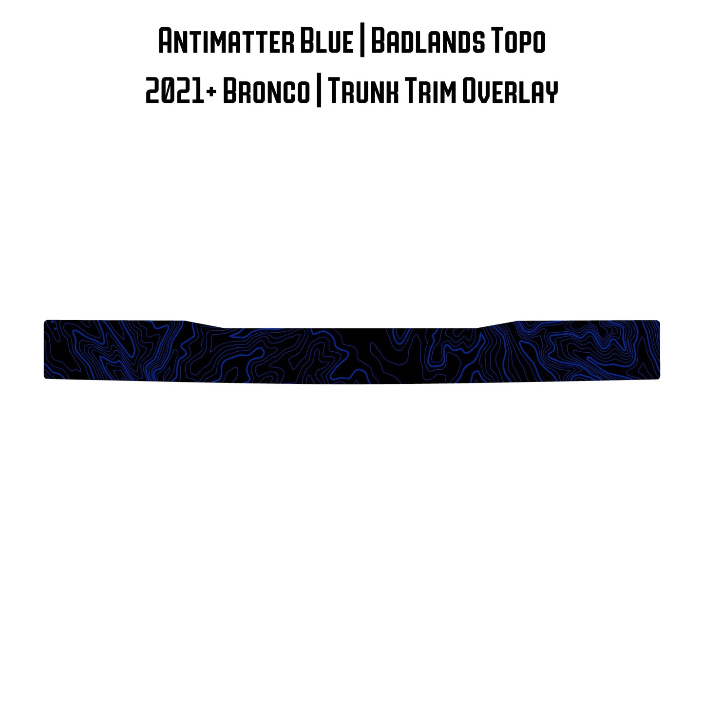 Topo Trunk Trim Overlay / Protector - 2021+ Bronco
