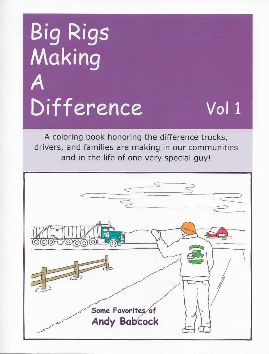Big Rigs Making A Difference - Coloring/Activity Book VOL 1