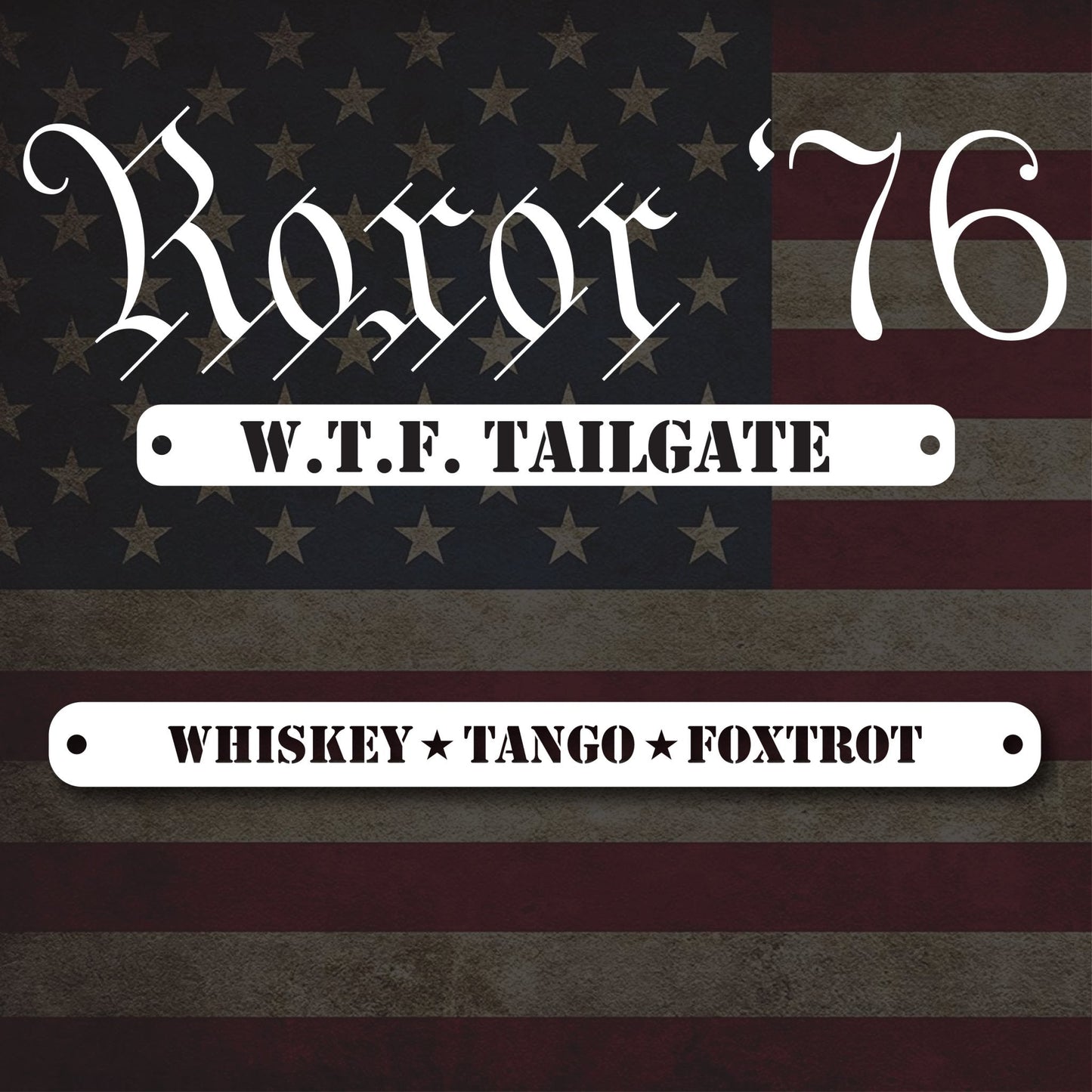 Roxor '76 - WTF TAILGATE